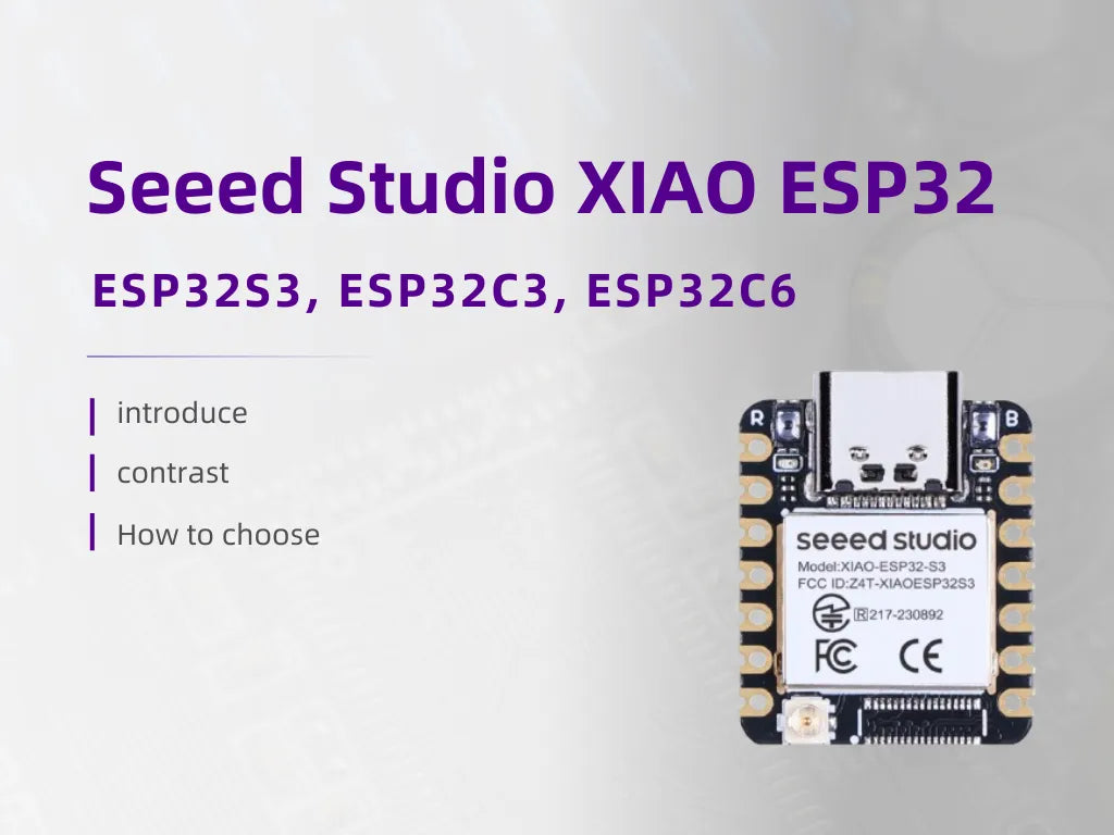 Differences between Seeed Studio XIAO ESP32S3, ESP32C3, and ESP32C6