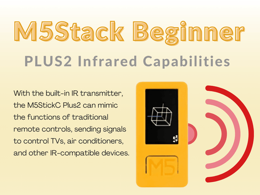 M5Stack Beginner Guide: PLUS2 Infrared Capabilities