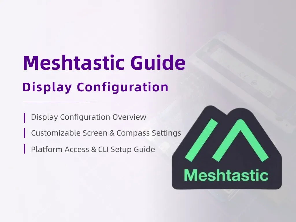 Meshtastic Guide - Meshtastic Display Configuration