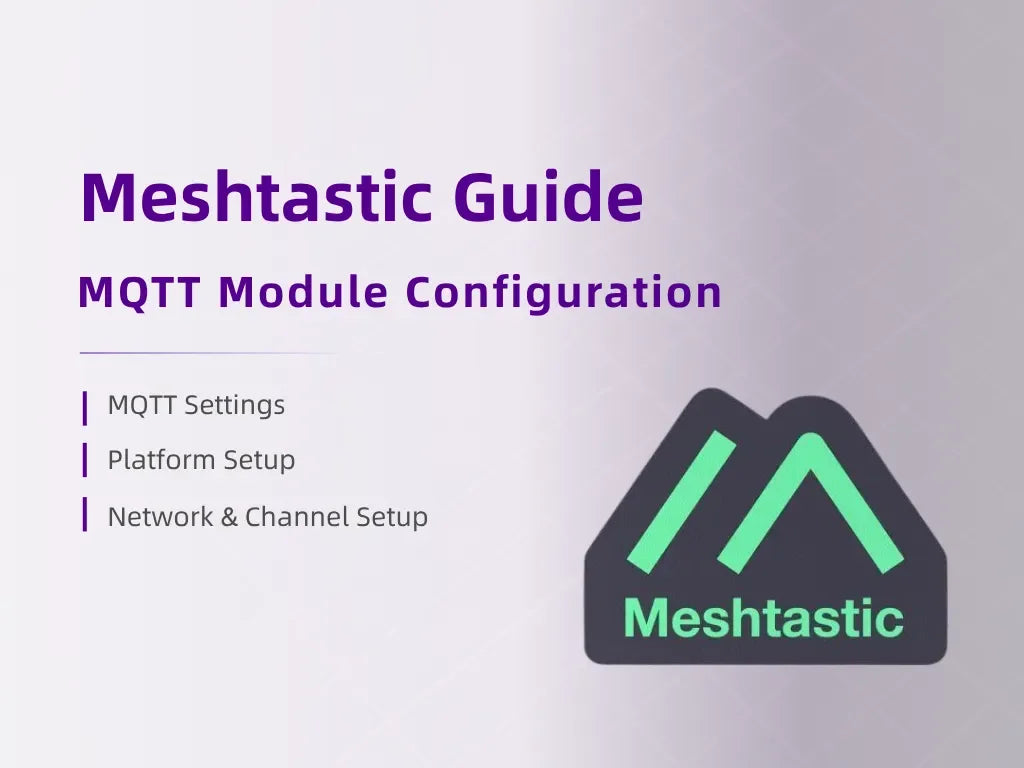 Meshtastic Guide - Meshtastic MQTT Module Configuration