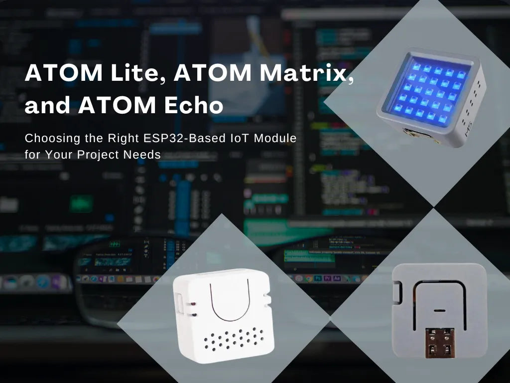 Comparing ATOM Lite, ATOM Matrix, and ATOM Echo