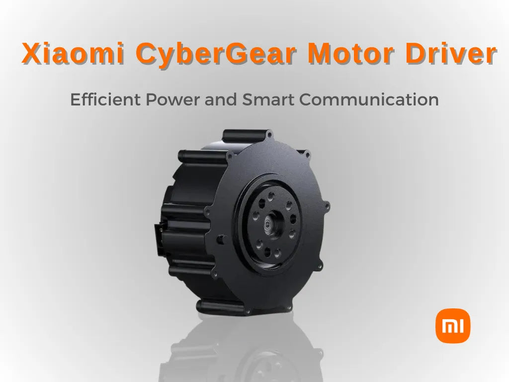 Xiaomi CyberGear Motor Driver: Efficient Power and Smart Communication