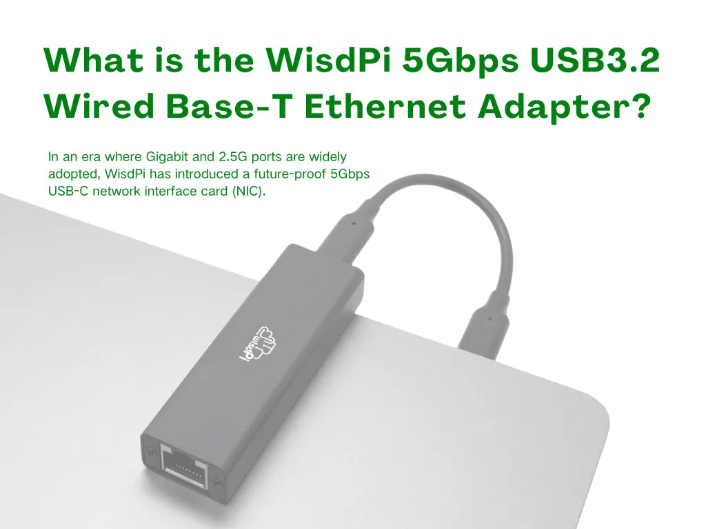 What is the WisdPi 5Gbps USB3.2 Wired Base-T Ethernet Adapter?