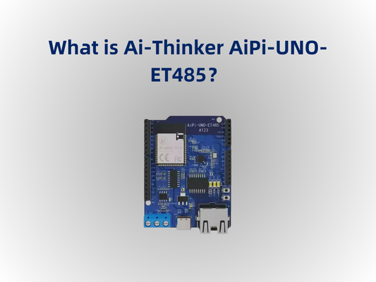 What is Ai-Thinker AiPi-UNO-ET485?