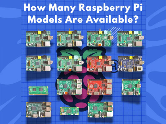 How Many Different Raspberry Pi Models Are Available?