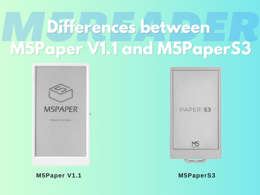 Differences between M5Paper V1.1 and M5PaperS3