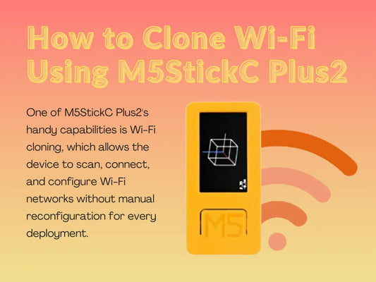 How to Clone and Extend Wi-Fi Using M5StickC Plus2