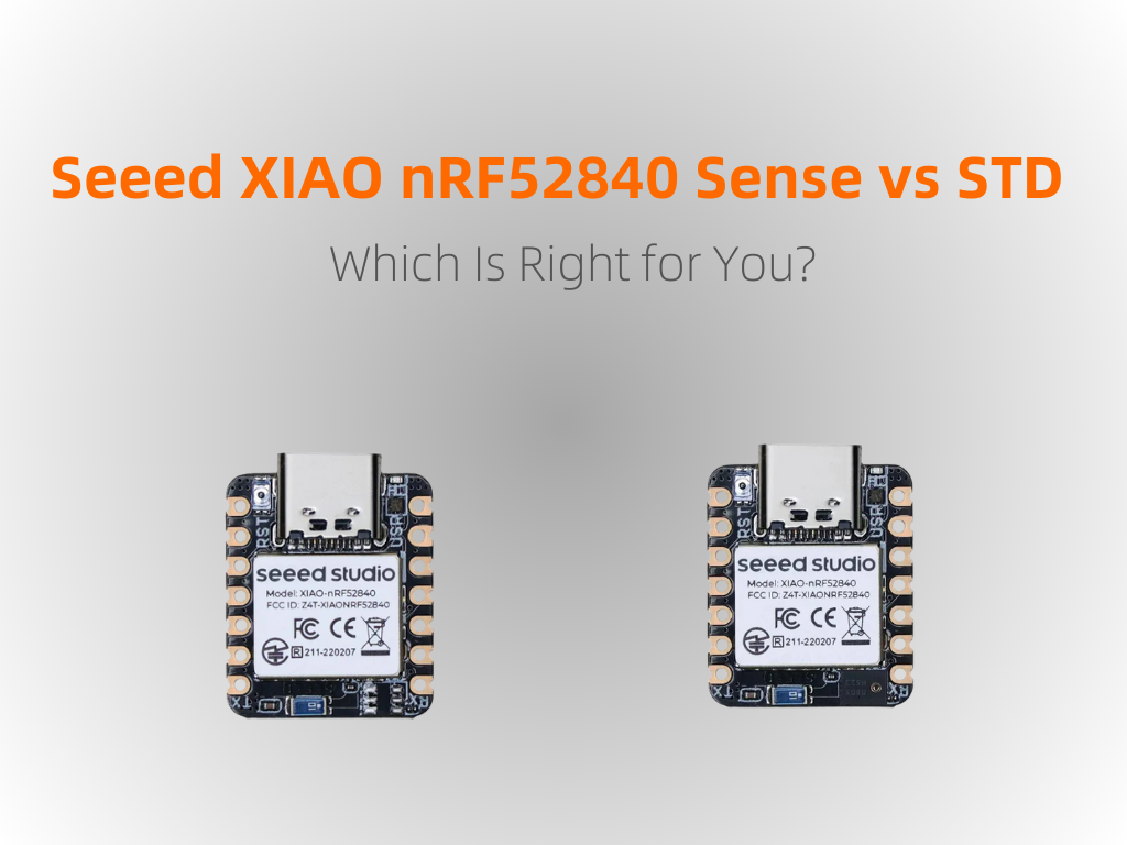 Seeed XIAO nRF52840 Sense vs Standard: Which Is Right for You?