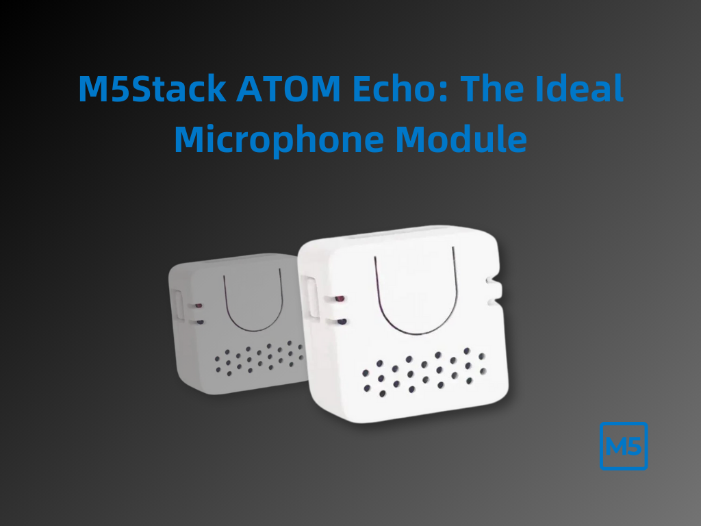 M5Stack ATOM Echo: The Ideal Microphone Module for Arduino and Raspberry Pi Projects