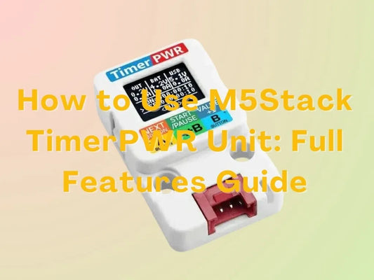 How to Use M5Stack TimerPWR Unit: Full Features Guide