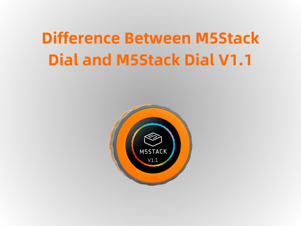 Difference Between M5Stack Dial and M5Stack Dial V1.1