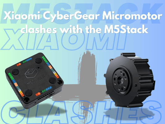 Xiaomi CyberGear Micromotor clashes with the M5Stack