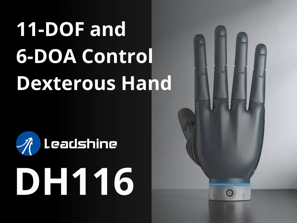 Leadshine DH Series: 11 DoF Dexterous Hand with Multimodal Tactile Sensing